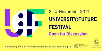 University:Future Festival vom 2. bis zum 4. November 2021: Call for Participation noch bis zum 17. September geöffnet